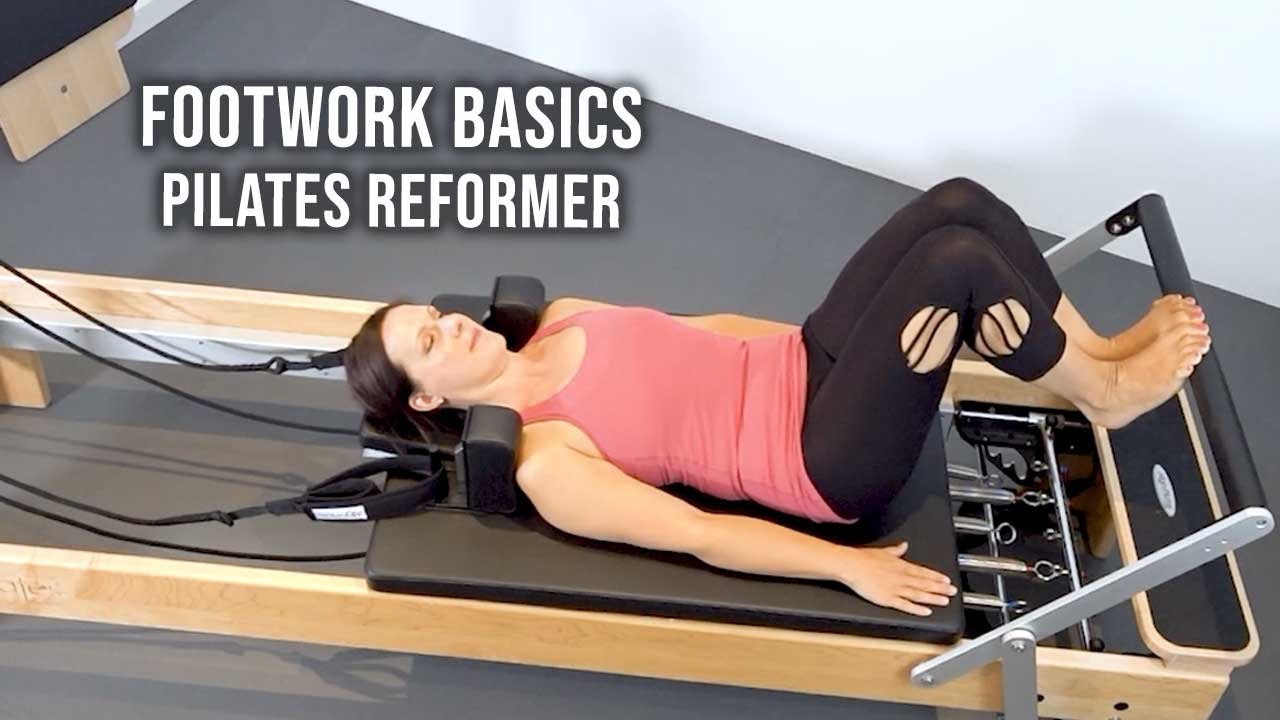 Footwork Basics On The Pilates Reformer