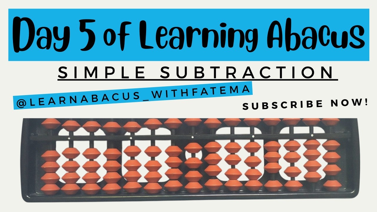 Day 5 of Learning Abacus—Simple Subtraction