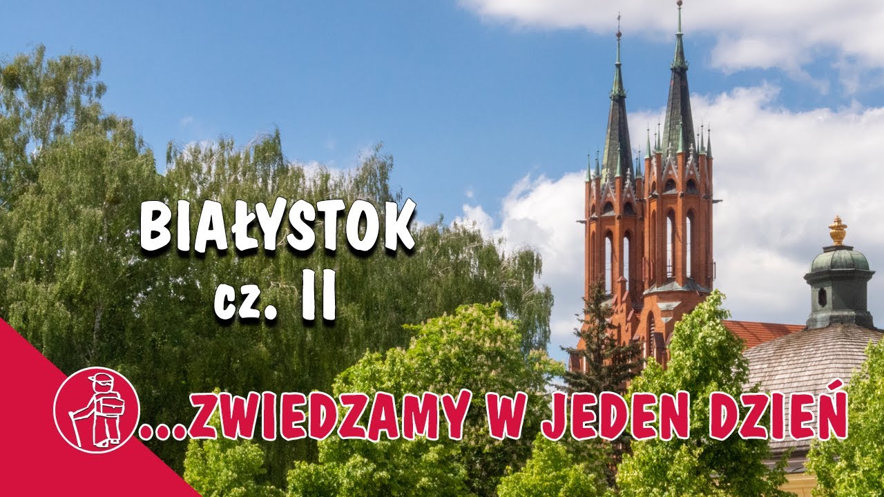 BIAŁYSTOK ATRAKCJE. MUZEUM HISTORYCZNE, MUZEUM WOJSKA, KATEDRA. CO WARTO ZOBACZYĆ