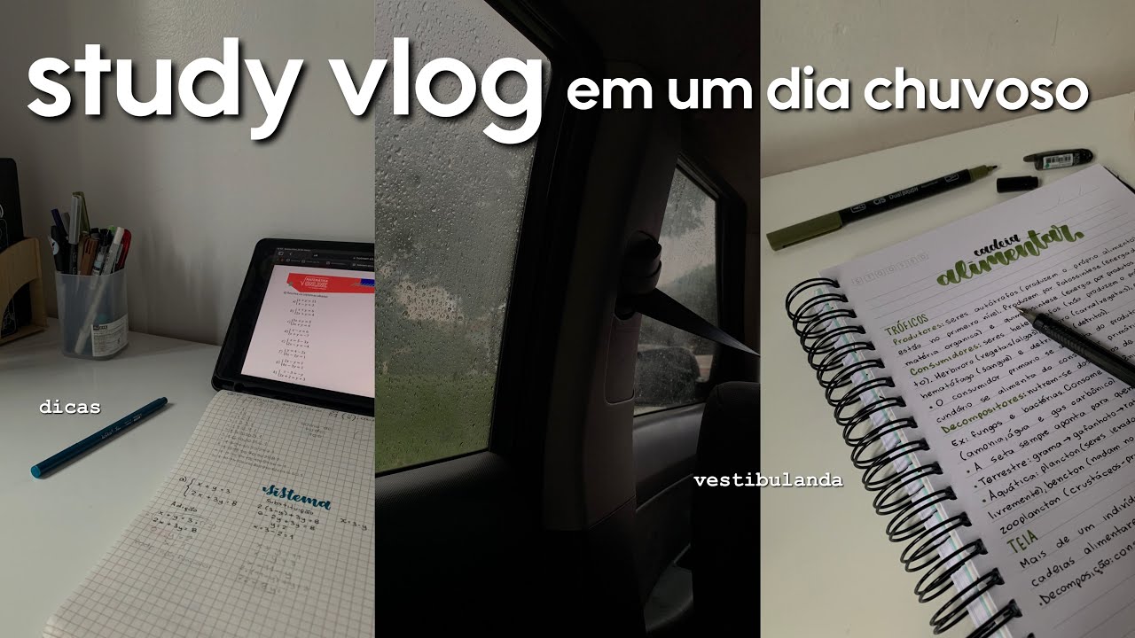 STUDY VLOG COM CHUVA | Dicas, rotina e chuva