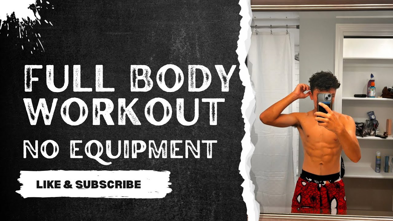 Fully body workout ( no equipment )