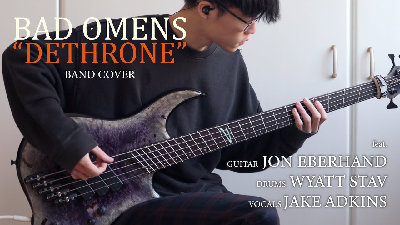 Bad Omens - Dethrone (Bass Boosted) | Band Cover (ft.@JakeAdkinsMusic @WyattStav Jon Eberhard)