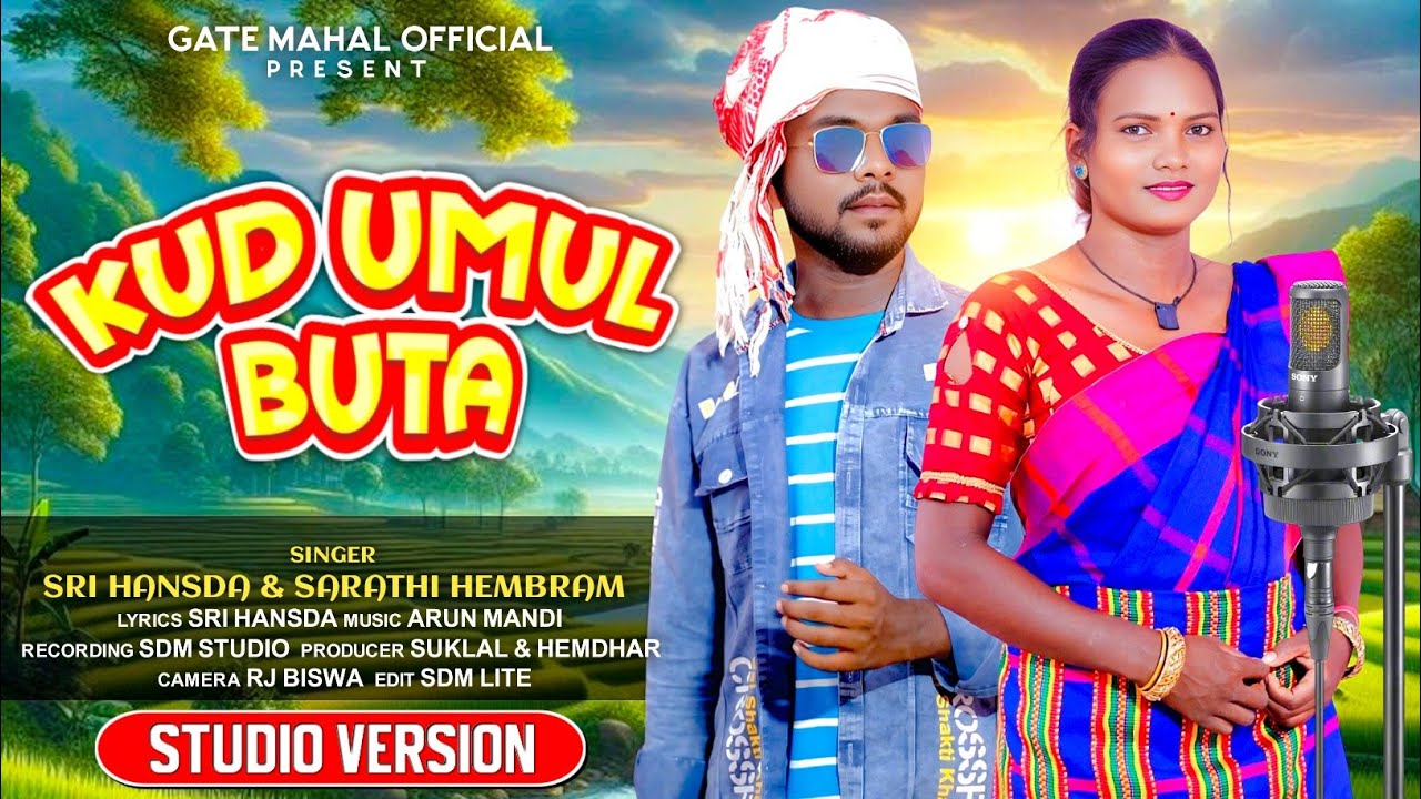 KUD UMUL BUTA (STUDIO VERSION)//NEW SANTALI VIDEO SONG 2025//SRI HANSDA & SARATHI HEMBRAM