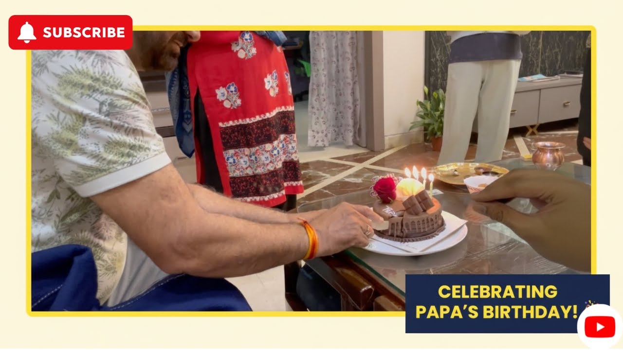 Papa ka birthday....