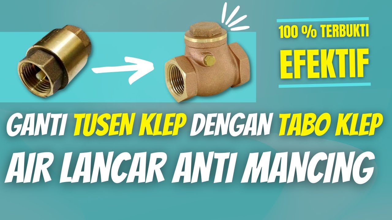 Ganti Tusen Klep Dengan Tabok Klep, Lebih Efektif Untuk Kebocoran / Menahan Air Longsor (No Mancing)