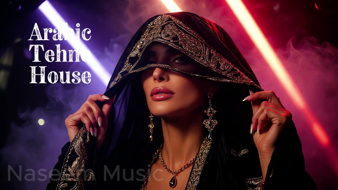 Naseem -   Mirage  | Arabic Techno House Mix