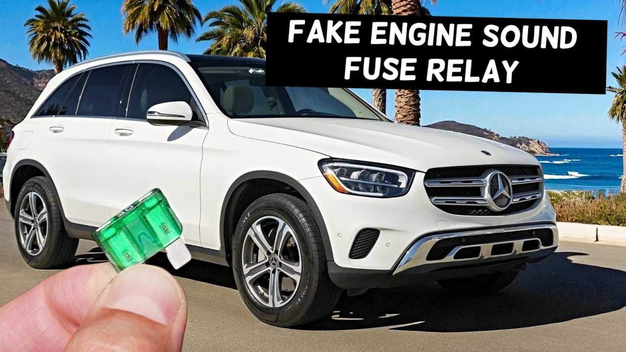 MERCEDES GLC Fake Engine Sound Fuse Relay Location Replacement GLC 300 GLC 43 GLC 63 GLC 200 GLC 200