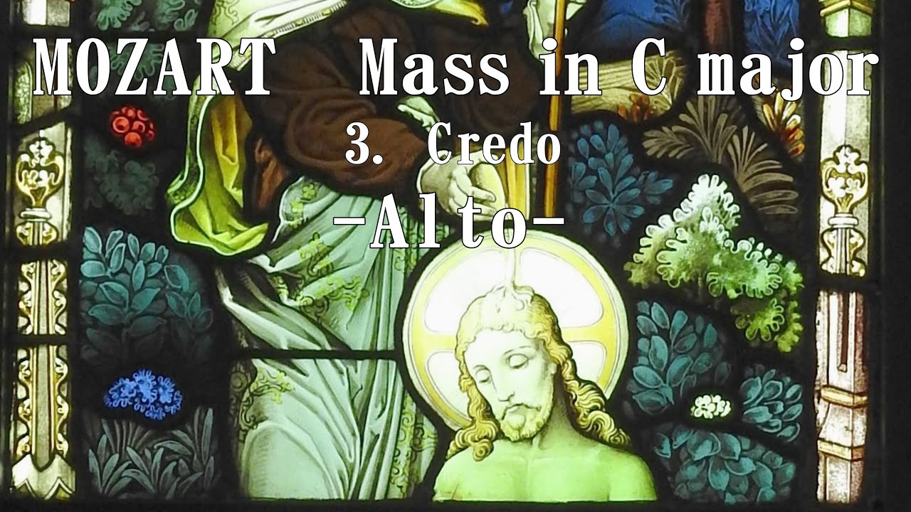モーツァルト 「戴冠ミサ」　３．Credo　アルト　 MOZART Mass in C major　Alto