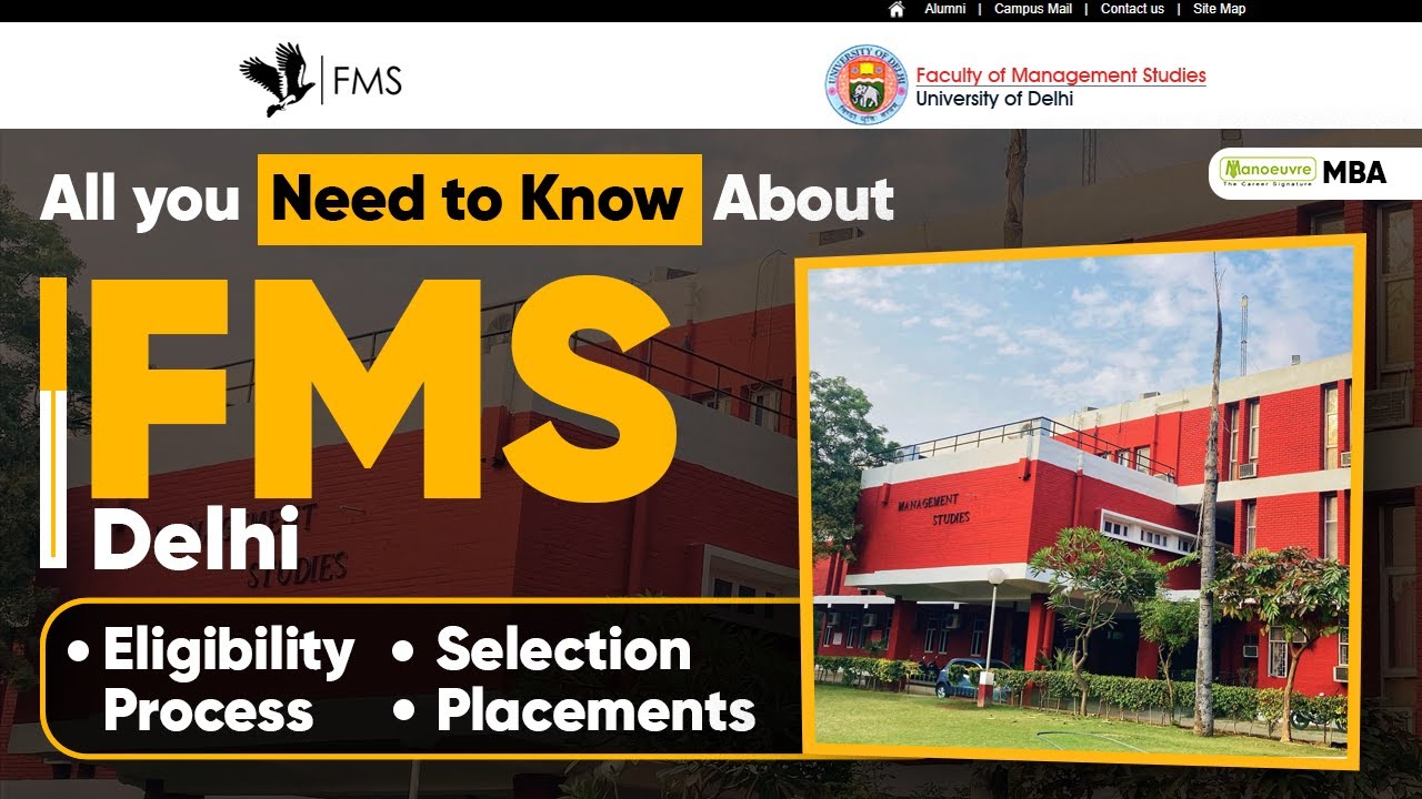 FMS Delhi - Faculty Of Management Studies | Eligibility Criteria | Selection Process | Placements
