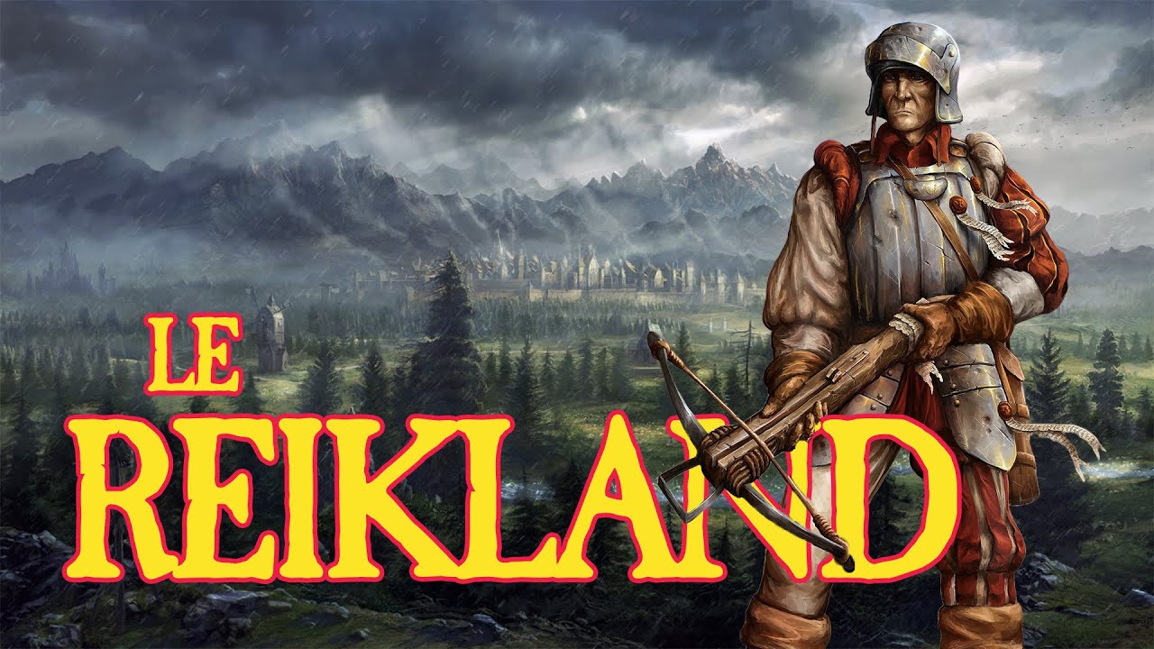Warhammer Lore : le Reikland, la plus riche province de l'Empire (FR)