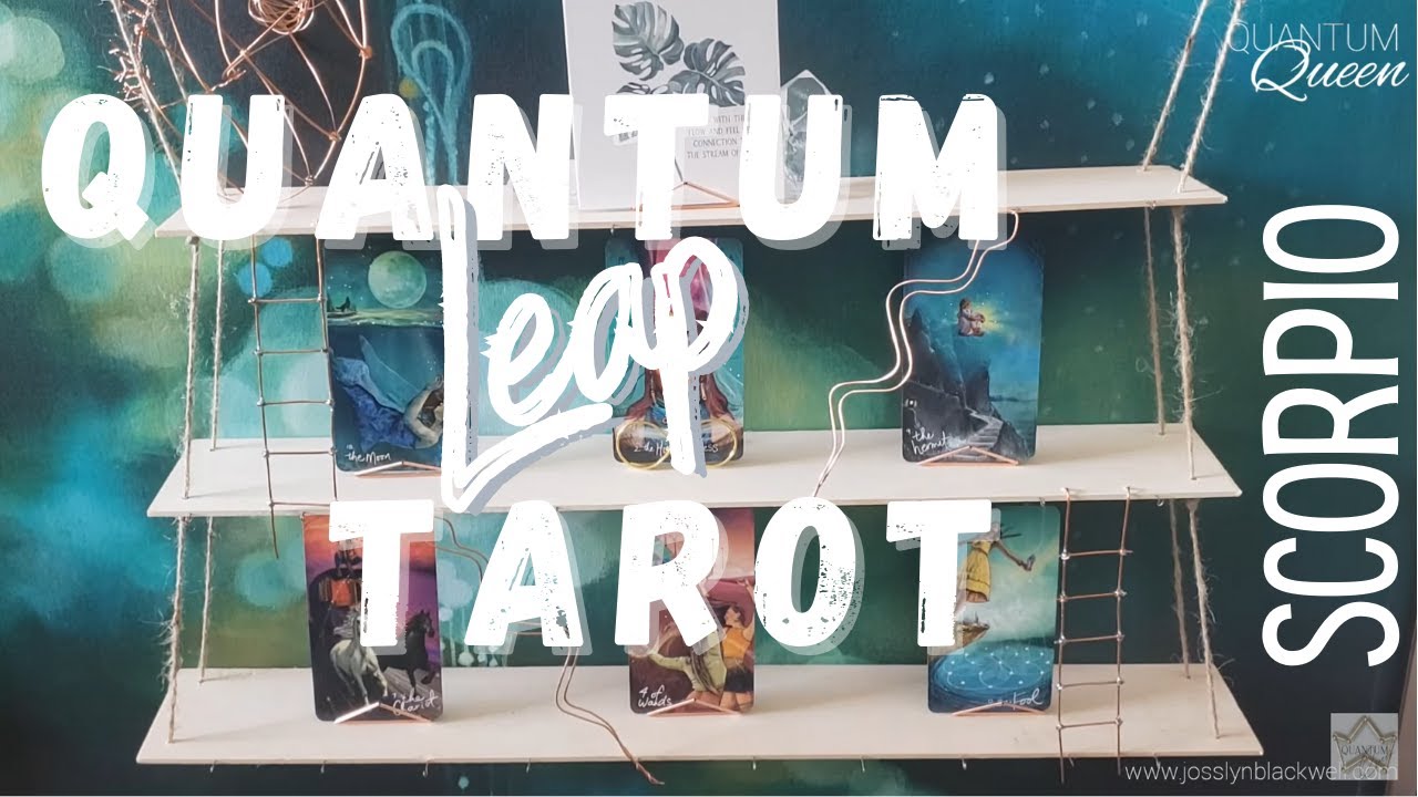 Scorpio - All of a sudden... EVERYTHING SHIFTS! - Quantum Leap Tarot