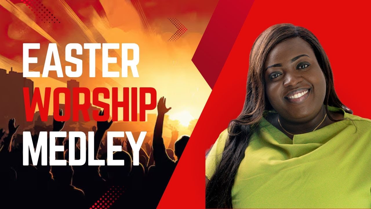 EASTER WORSHIP MEDLEY - ANDRENA BOAFO [WORSHIP CULTURE]