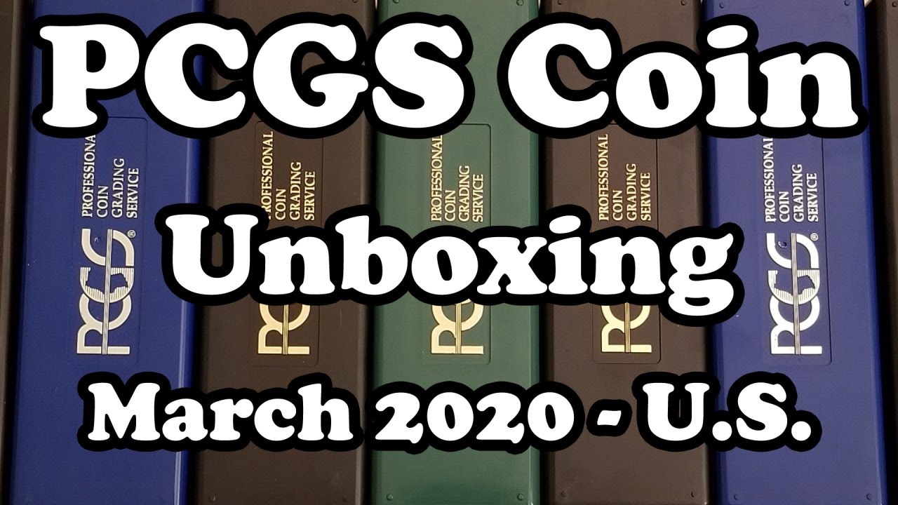 PCGS Unboxing - U.S. Coin Submission of Several Nice Type Coins and Pretty Toners - March 2020