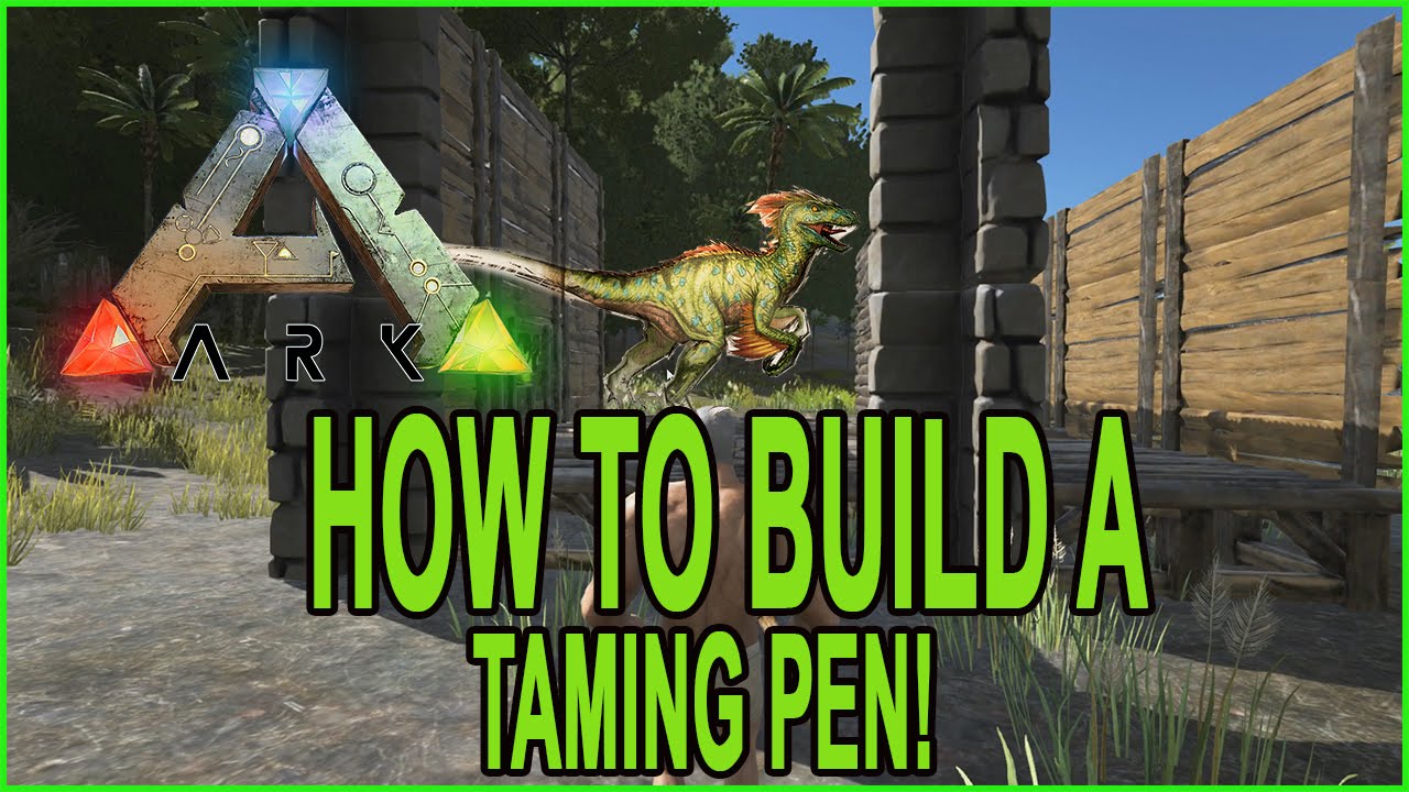 Ark Survival Evolved - How To Make A Taming Pen