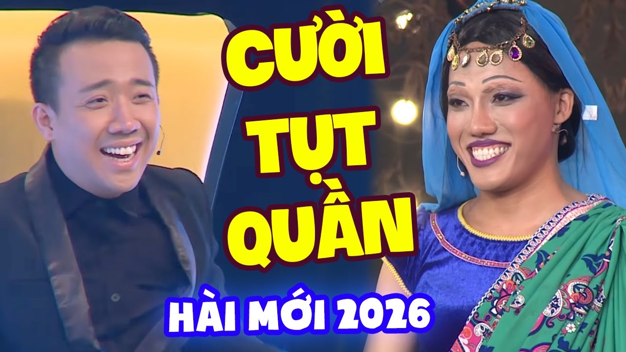 Thí Sinh Giả Gái Bán Hàng Khiến Giám Khảo Trấn Thành Trường Giang Cười Tụt Quần | Hài Mới 2026