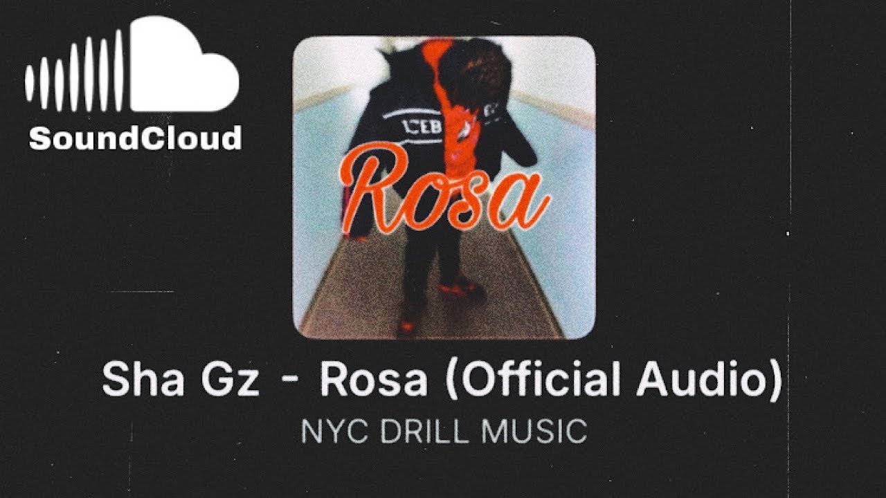 Sha Gz - Rosa | SoundCloud Music