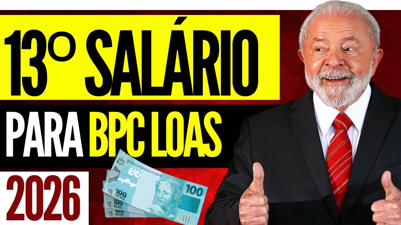 BPC LOAS URGENTE! 13º SALÁRIO FINALMENTE VAI SER PAGO EM 2026?