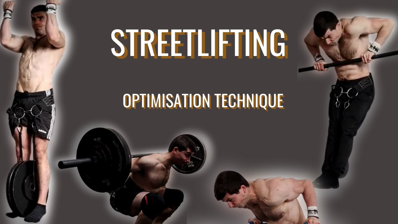 Améliorer ses lifts en STREETLIFTING | Conseils techniques