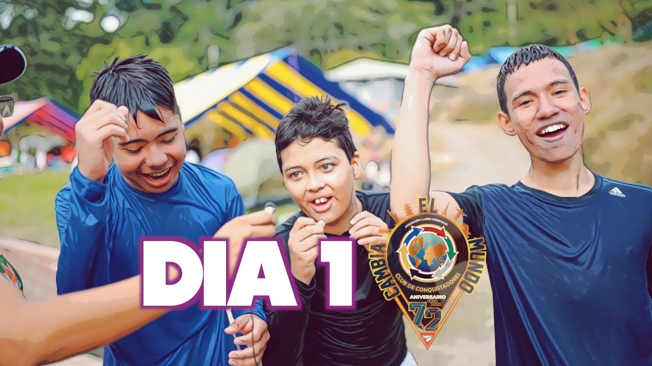 DIA 1 -  Campamento de Conquistadores 2022 #CambiaElMundo