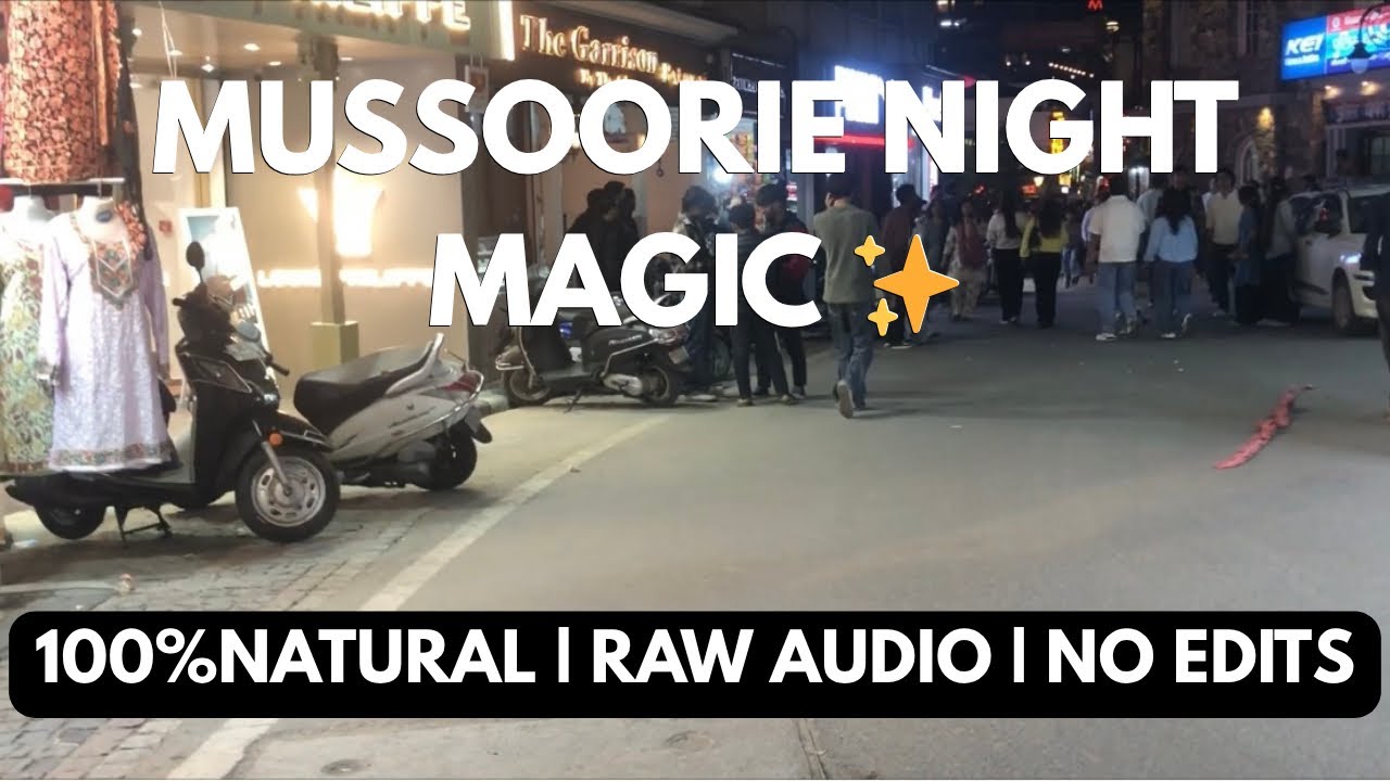 Mussoorie Mall Road Night Walk | Magical Night in the Himalayas 🏔️🌙