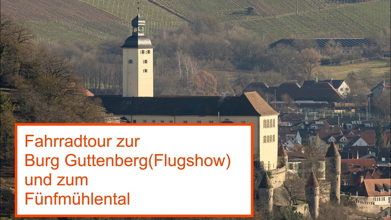 Fahrradtour Burg Guttenberg und ins Fünfmühlental