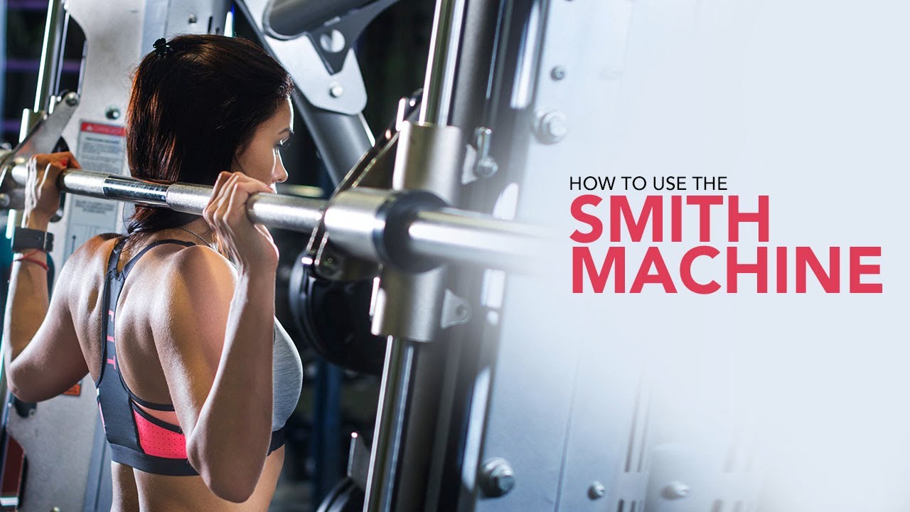 How To Use a SMITH MACHINE (Upper & Lower Body)