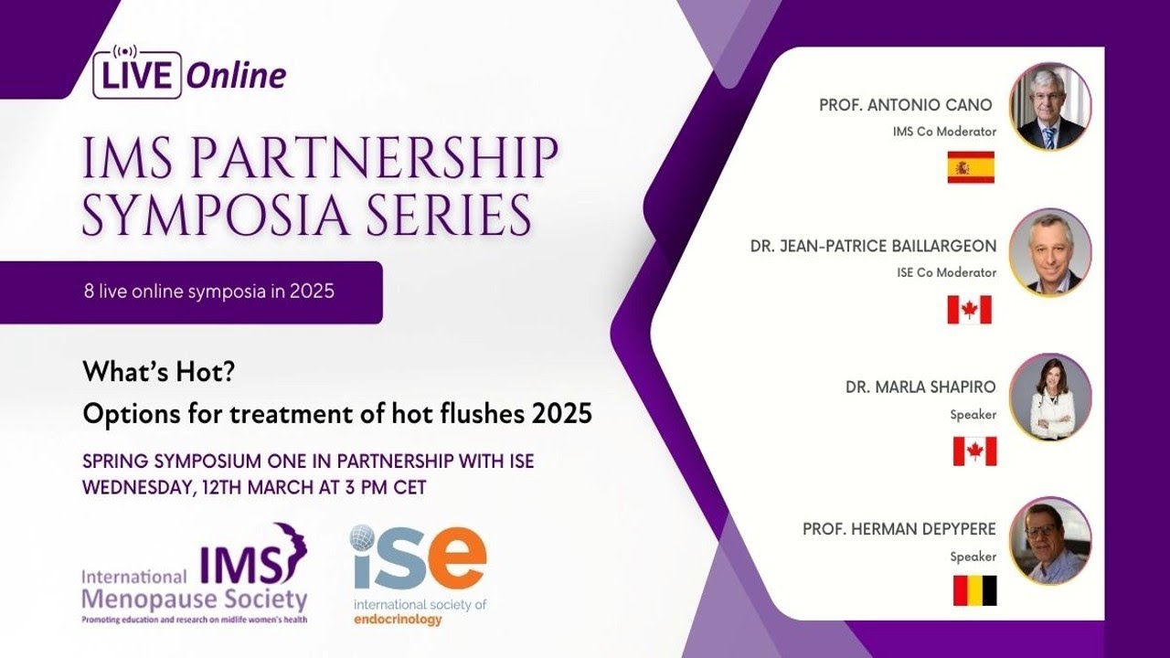 IMS & ISE Symposium: What’s Hot? Options for treatment of hot flushes 2025