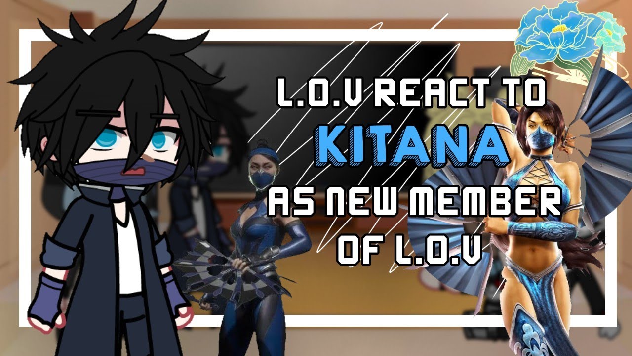 L.O.V react to Kitana as New member of L.O.V || My Au|| 1/1 🇧🇷🇺🇲