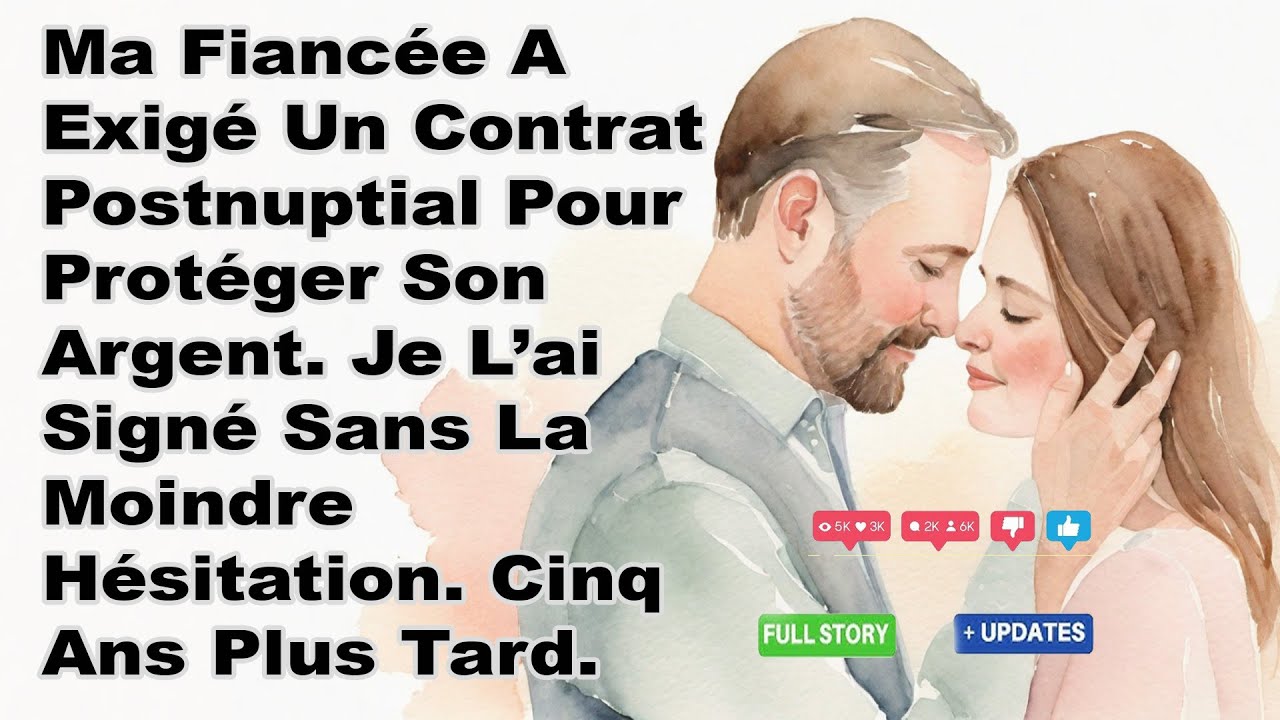 Ma Fiancée A Exigé Un Contrat Postnuptial Pour Protéger Son Argent. Je L’ai Signé Sans La Moindre...