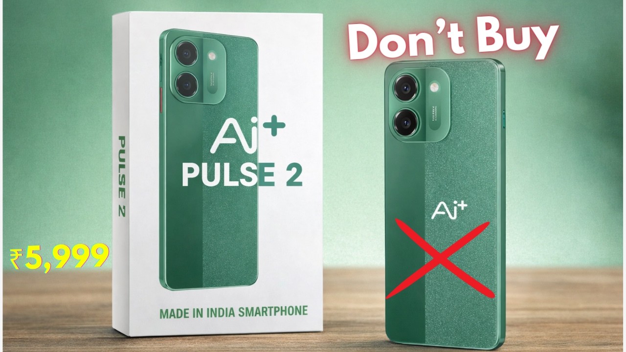 Ai+ Pulse 2 Don’t Buy 🤬| Launched In India With ₹5,999…