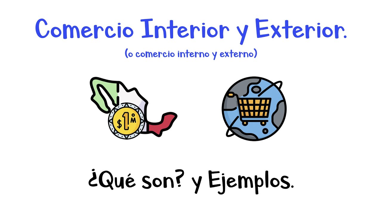 💰 &iquest;Qu&eacute; es el Comercio Interior y Exterior?&nbsp; 💳 - [F&aacute;cil y R&aacute;pido]