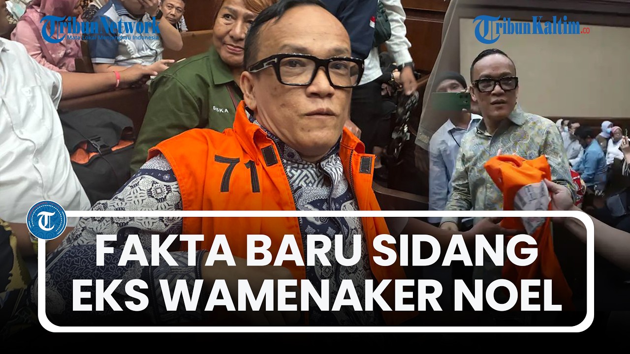 Fakta Baru Sidang Eks Wamenaker Noel: Rekening Anak Buah Jadi Penampung, Dibeli Emas 300 Gram