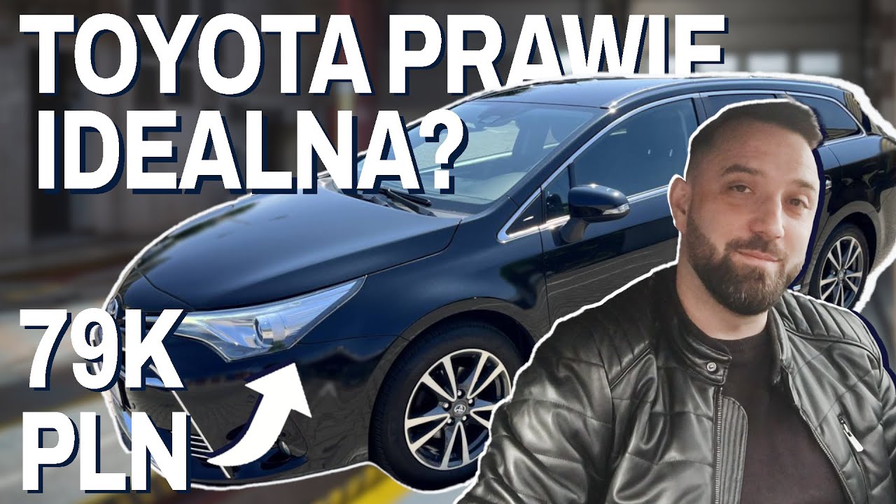 Toyota prawie idealna? - Toyota Avensis 1.8 Benzyna 147 KM 2018 rok 100000 km 79000 zł