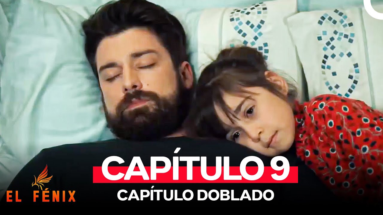 El F&eacute;nix Capitulo 9 (Doblado en Espa&ntilde;ol)