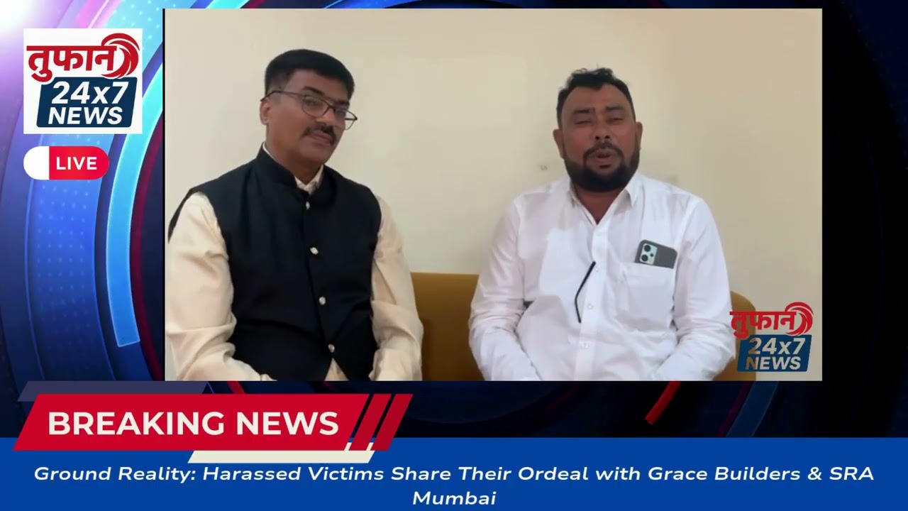 Ground Reality: Harassed Victims Share Their Ordeal with Grace Builders & SRA Mumbai