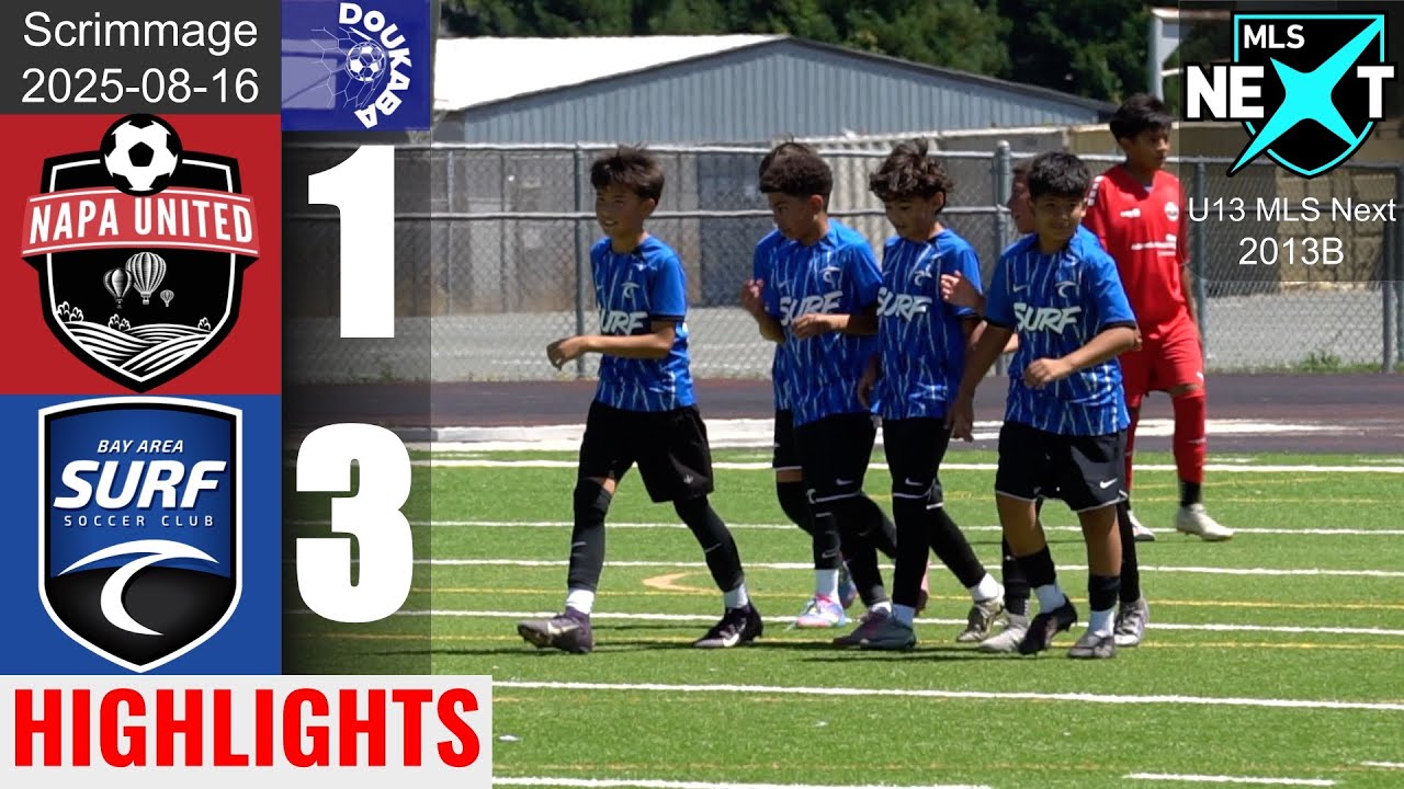 Napa United 13B 1-3 Bay Area Surf 13B | MLS Next U13 Scrimmage | 2025-08-16 | HL