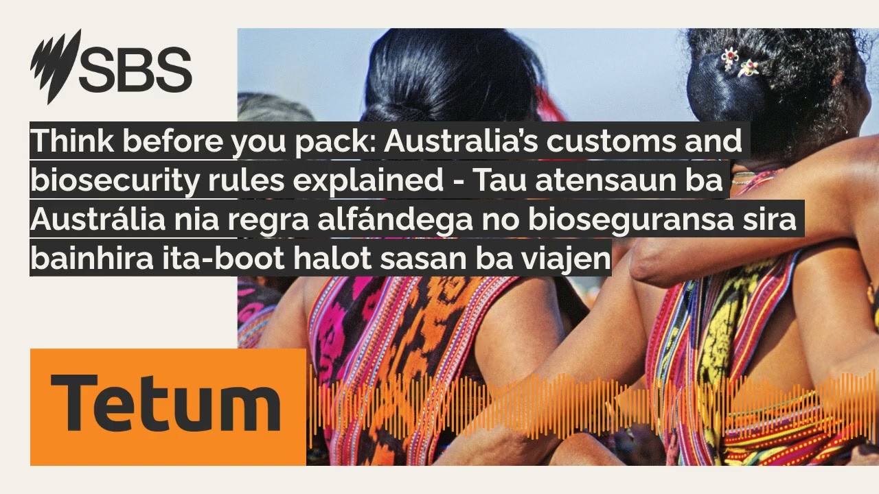 Think before you pack: Australia’s customs and biosecurity rules explained - Tau atensaun ba...