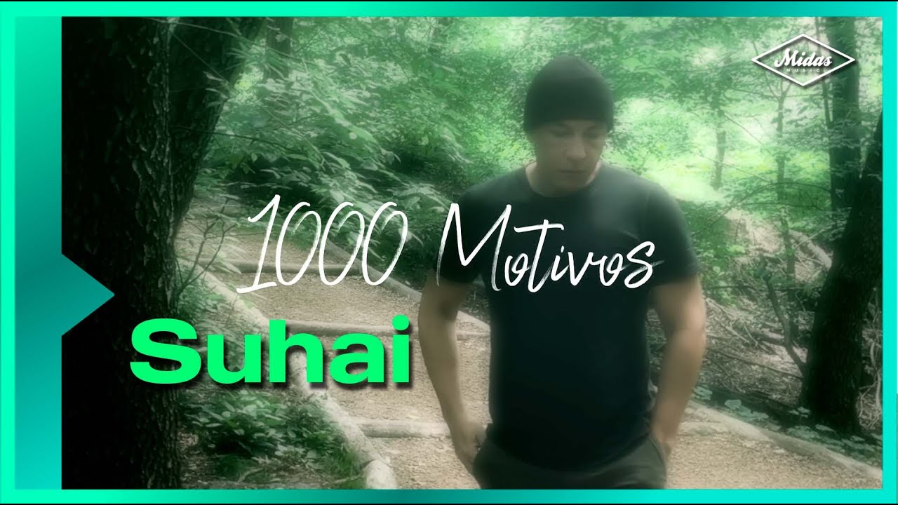 Suhai - 1000 Motivos (Videoclipe Oficial)