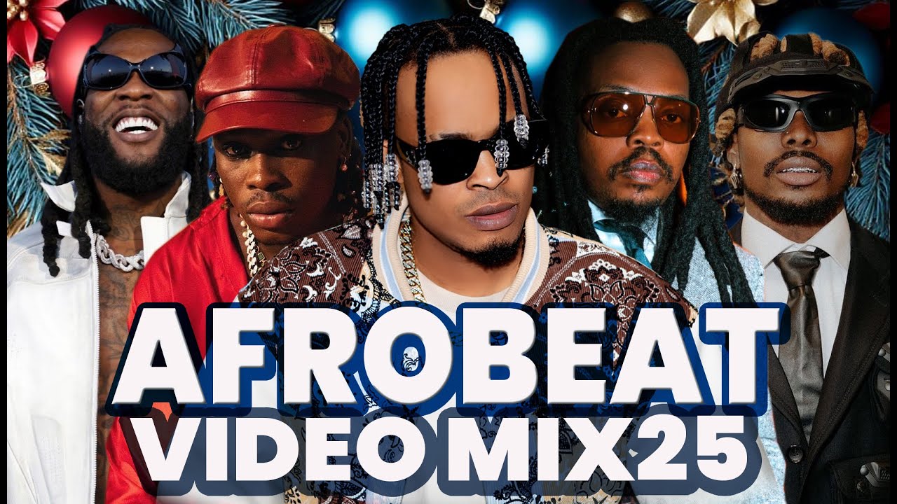 AFROBEAT MIXTAPE 2025 | BEST OF AFROBEAT MIX 2025, AMAPIANO MIX, BURNA BOY, DAVIDO, REMA, AYRA, TYLA