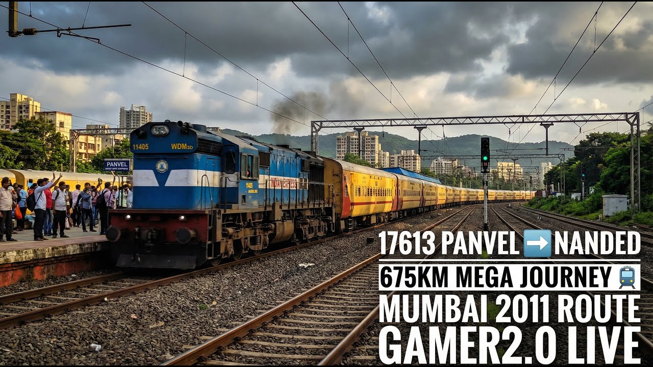 🚆 17613 Panvel Nanded Express LIVE | 675KM Mega Journey | Mumbai 2011 Route 🔥
