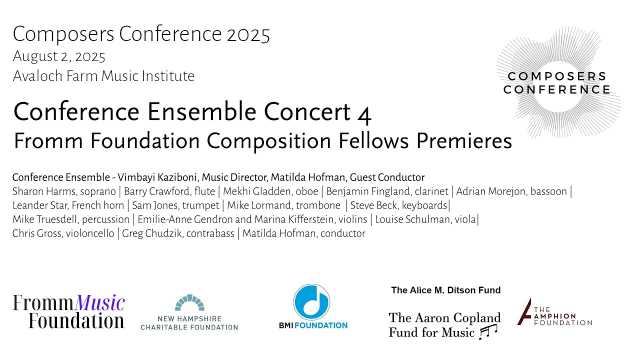 Composers Conference 2025. Conference Ensemble Concert # 4: Fromm Foundation Composer Fellows
