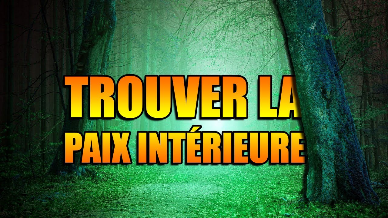 TROUVER LA PAIX INT&Eacute;RIEURE ? [ ISLAM ]