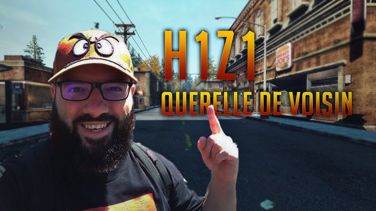 QUERELLE DE VOISIN - H1Z1 - MoMaNuS