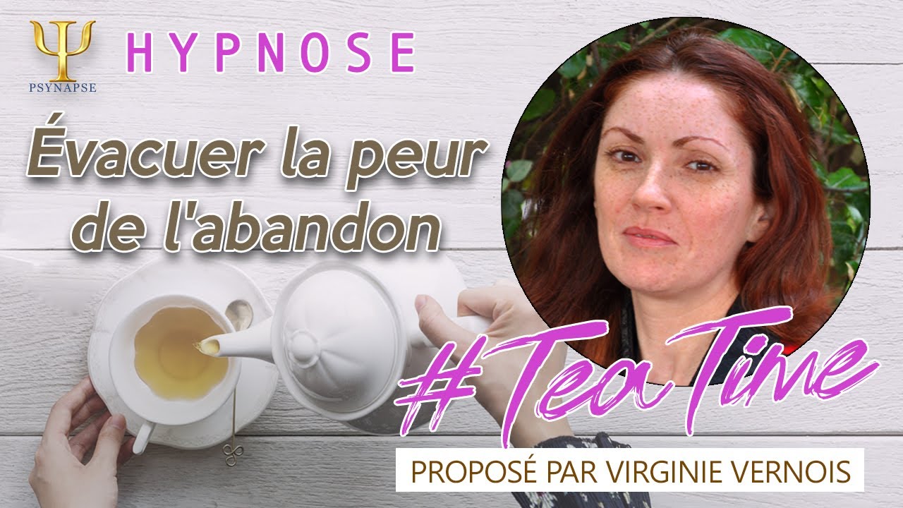 Evacuer la peur de l'abandon - #TeaTime