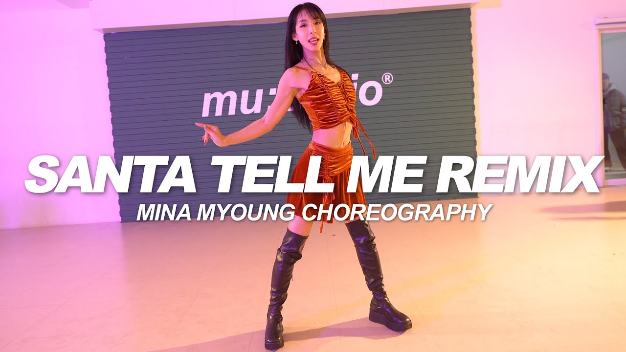 ARIANA GRANDE - SANTA TELL ME REMIX | Mina Myoung Choreography