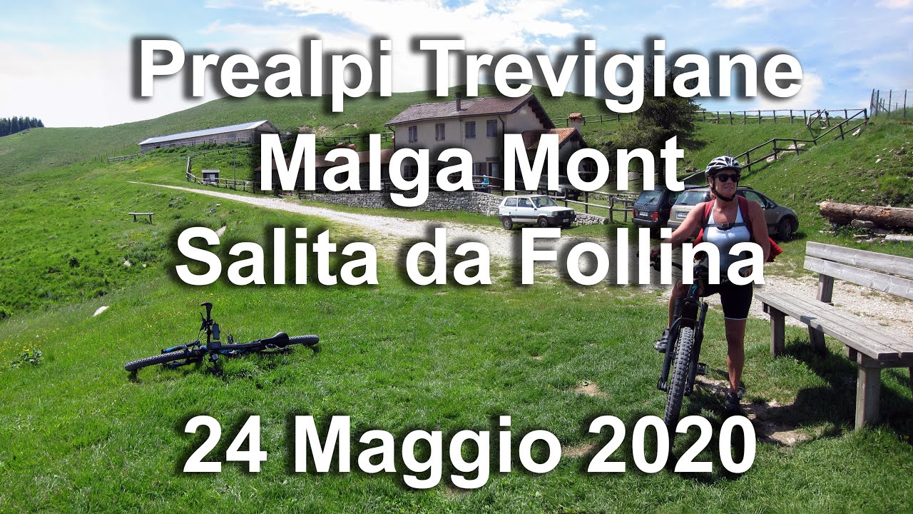 Prealpi Trevigiane - Malga Mont - Salita da Follina - 24 Maggio 2020 - Mountainbike