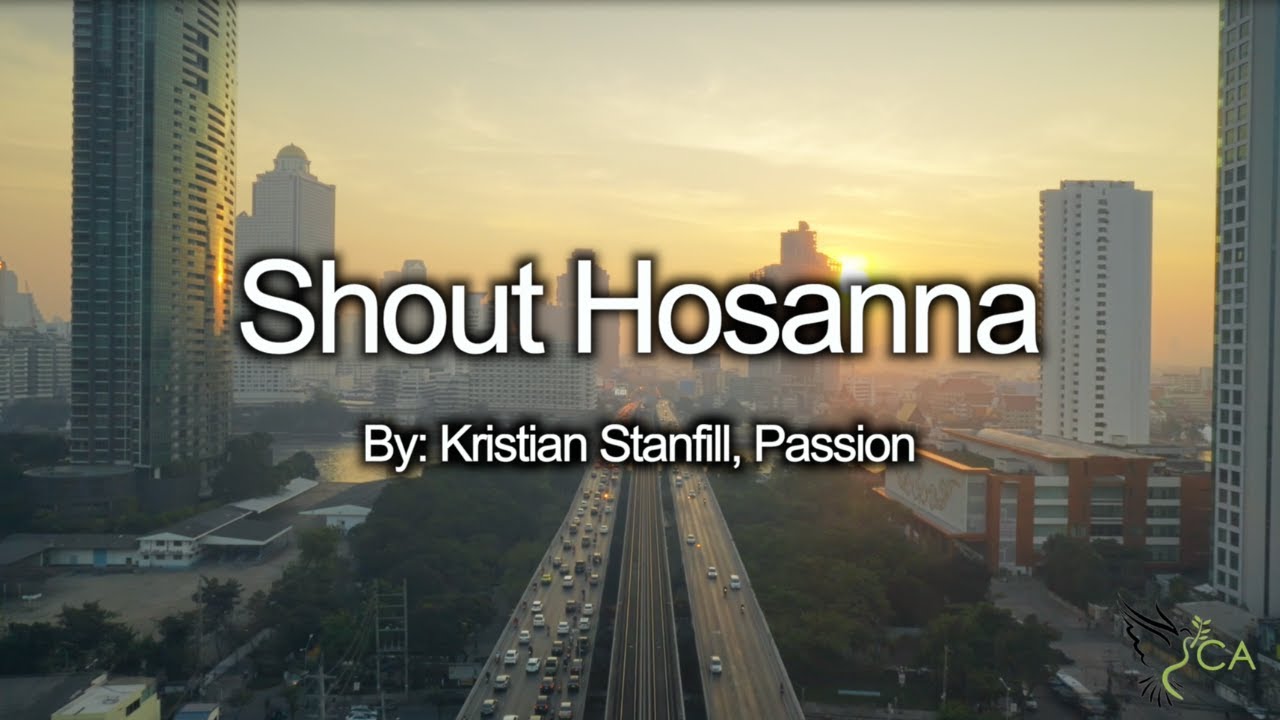 Shout Hosanna - SkywayCA Worship (ft. Kenneth Utleg)