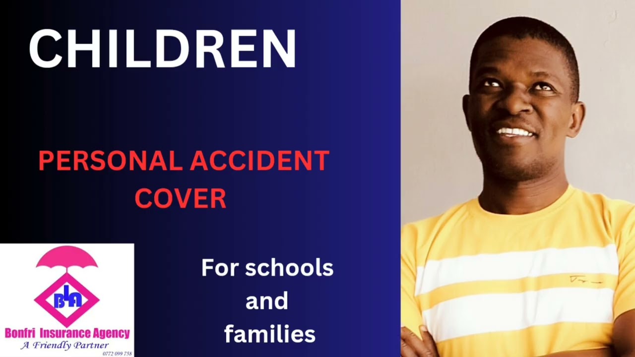 Personal Accident for Children | Pacis Insurance | Boniface Gowa