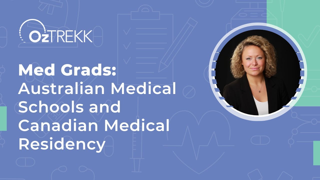 Med Grads: Australian Medical Schools and Canadian Medical Residency