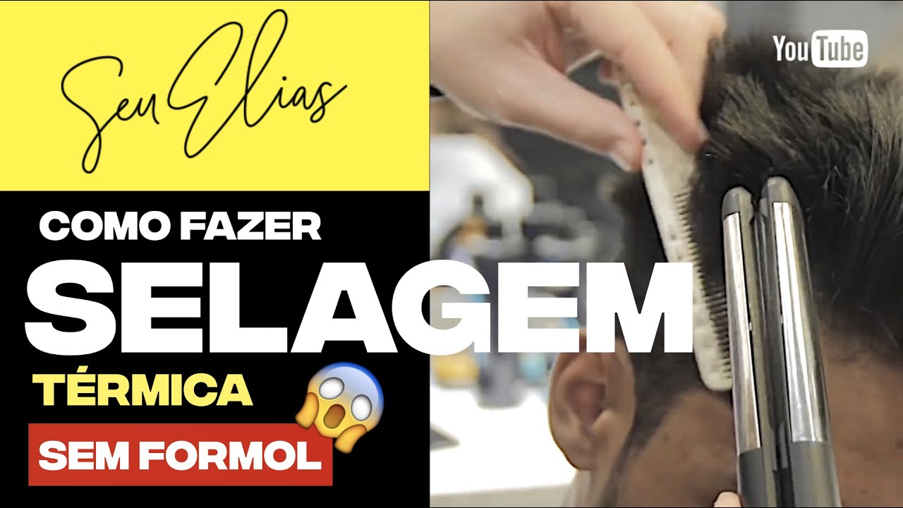 COMO FAZER SELAGEM TÉRMICA 😱 𝐒𝐄𝐌 𝐅𝐎𝐑𝐌𝐎𝐋 - By Seu Elias (PASSO A PASSO) CABELO MASCULINO